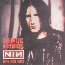Nine Inch Nails : Demos & Remixes